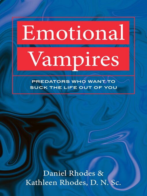 Title details for Emotional Vampires by Kathleen Rhodes - Available